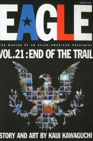 Cover of Eagle: The Making of an Asian-American President, Vol. 21