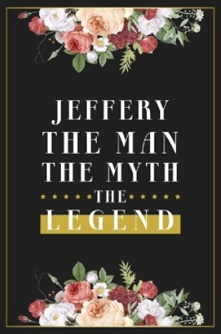 Cover of Jeffery The Man The Myth The Legend