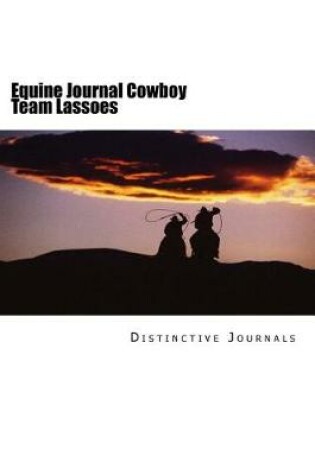 Cover of Equine Journal Cowboy Team Lassoes