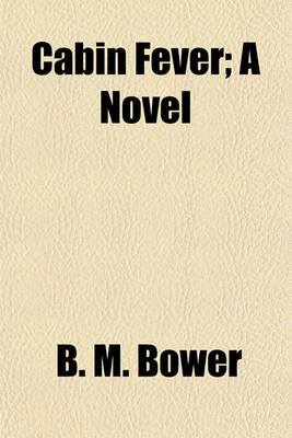 Book cover for Cabin Fever; A Novel