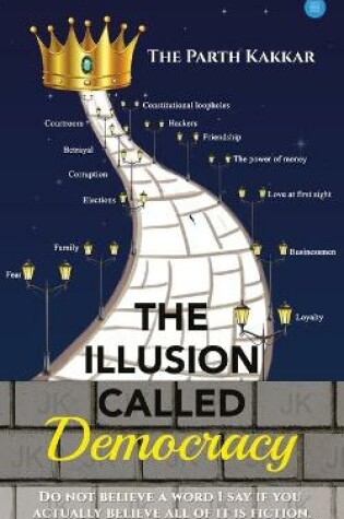 Cover of The Illusion Called Democracy