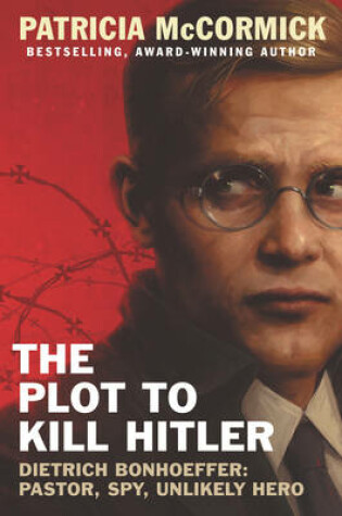 Cover of The Plot to Kill Hitler