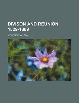 Book cover for Divison and Reunion, 1829-1889
