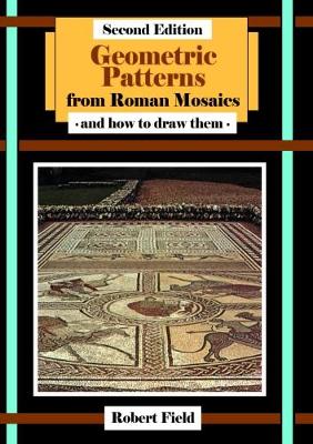 Book cover for Geometric Patterns from Roman Mosaics: and How to Draw Them