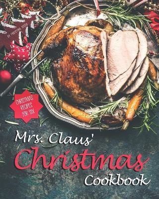 Book cover for Mrs. Claus' Christmas Cookbook