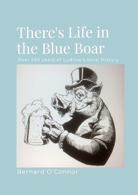 Book cover for Life in Ludlow's Blue Boar
