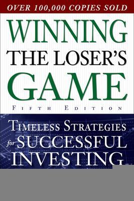 Book cover for Winning the Loser's Game, Fifth Edition: Timeless Strategies for Successful Investing