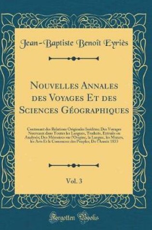 Cover of Nouvelles Annales Des Voyages Et Des Sciences Geographiques, Vol. 3