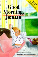 Book cover for Good Morning, Jesus