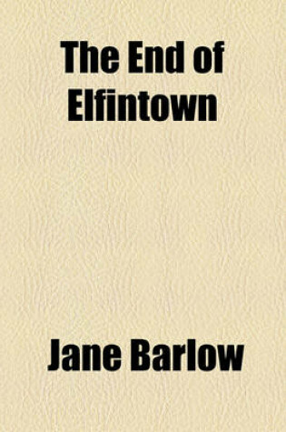 Cover of The End of Elfintown