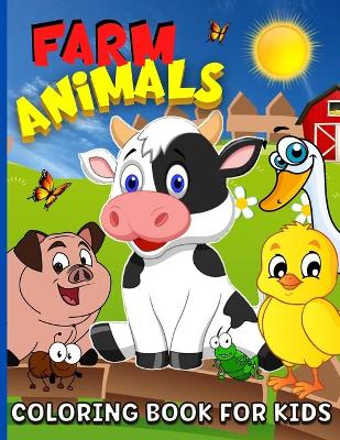 Book cover for Farm Animals Coloring Book For Kids Ages 4-8