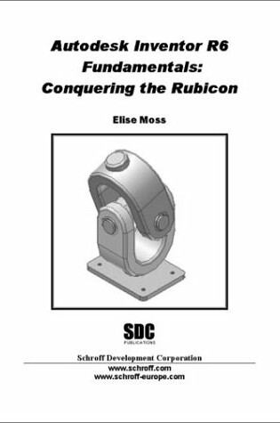 Cover of Autodesk Inventor Release 6 Fundamentals: Conquering the Rubicon