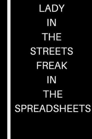 Cover of Lady in the Streets Freak in the Spreadsheets