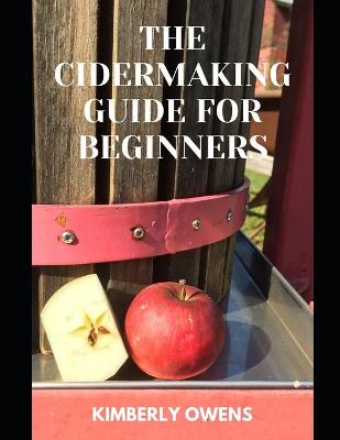 Book cover for The CiderMaking Guide for Beginners