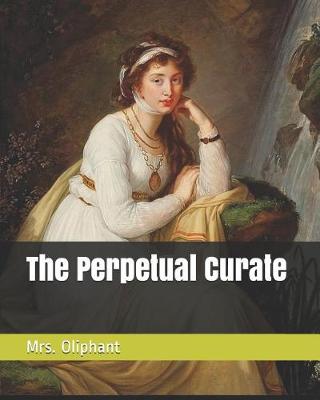 Book cover for The Perpetual Curate