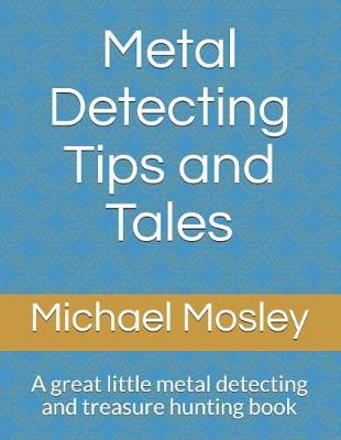Book cover for Metal Detecting Tips and Tales