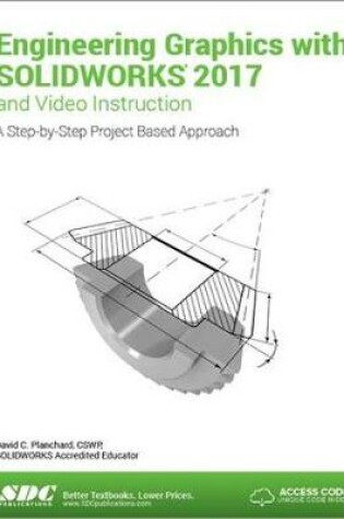 Cover of Engineering Graphics with SOLIDWORKS 2017 (Including unique access code)