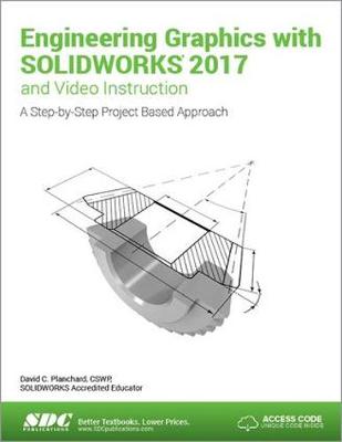 Book cover for Engineering Graphics with SOLIDWORKS 2017 (Including unique access code)