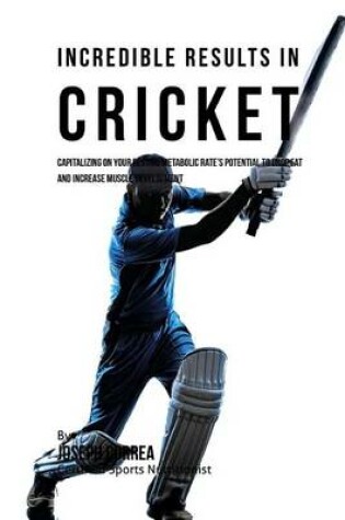 Cover of Incredible Results in Cricket