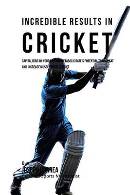 Book cover for Incredible Results in Cricket