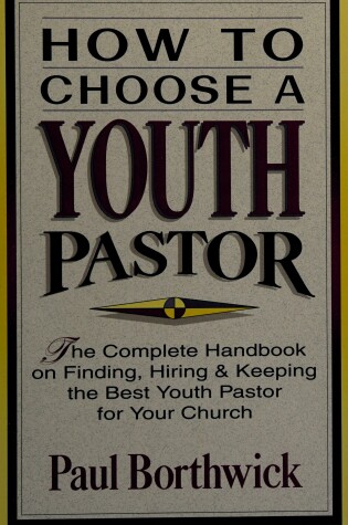 Cover of How to Choose a Youth Pastor
