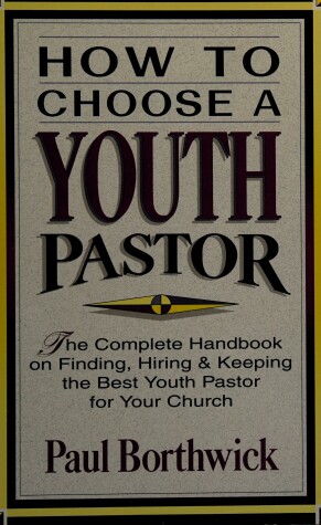 Book cover for How to Choose a Youth Pastor