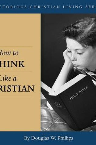 Cover of How to Think Like a Christian (CD)