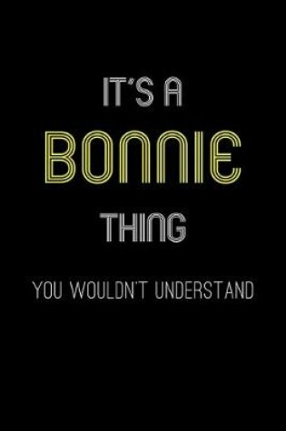 Cover of It's A Bonnie Thing, You Wouldn't Understand