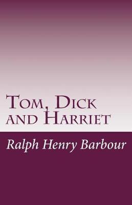 Book cover for Tom, Dick and Harriet