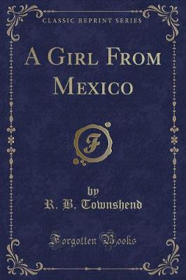 Book cover for A Girl from Mexico (Classic Reprint)