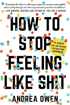 Book cover for How to Stop Feeling Like Sh*t