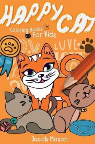 Cover of Happy Cat Coloring Books for Kids