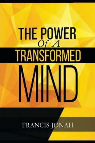 Cover of The Power Of A Transformed Mind