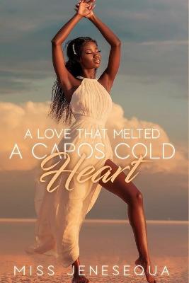 Book cover for A Love That Melted A Capo's Cold Heart
