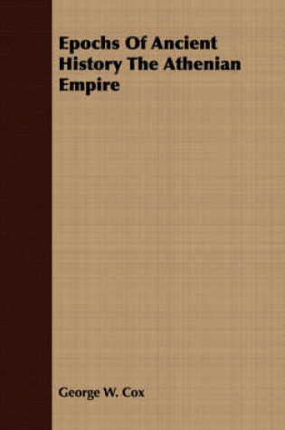 Cover of Epochs of Ancient History the Athenian Empire