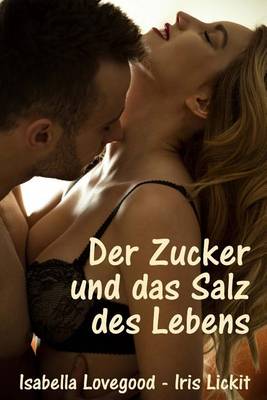 Book cover for Der Zucker Und Das Salz Des Lebens
