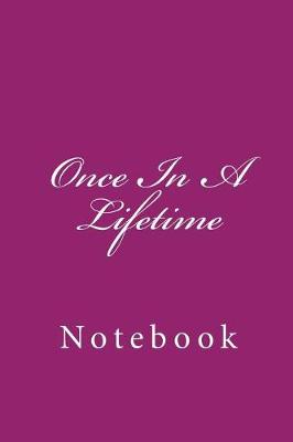 Book cover for Once in a Lifetime