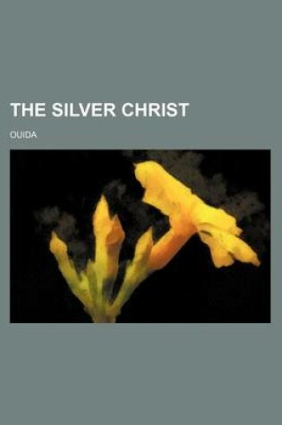 Cover of The Silver Christ