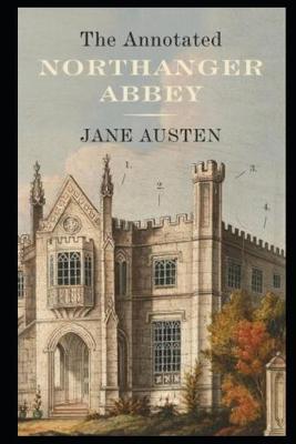 Book cover for Northanger Abbey By Jane Austen Annotated Latest Novel