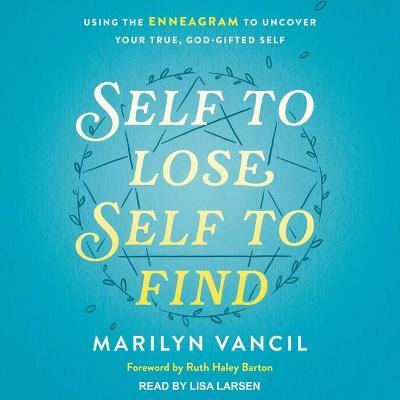 Book cover for Self to Lose, Self to Find (Revised and Updated)