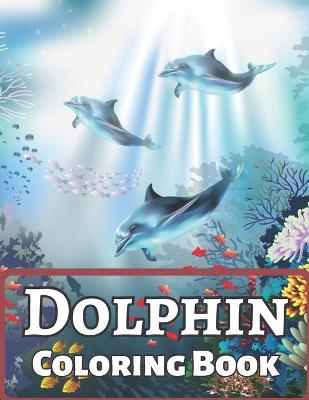 Book cover for Dolphin Coloring Book