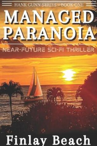 Managed Paranoia - Book One