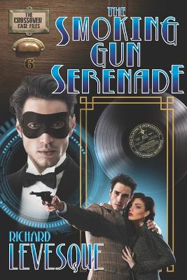 Book cover for The Smoking Gun Serenade