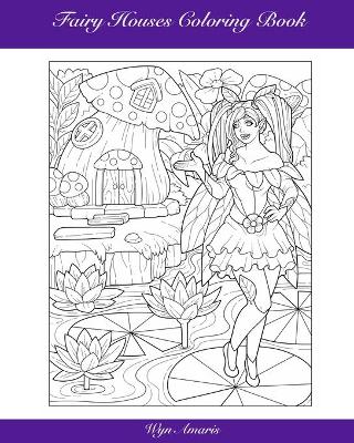 Book cover for Fairy Houses Coloring Book