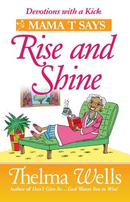 Book cover for Mama T Says, "Rise and Shine"