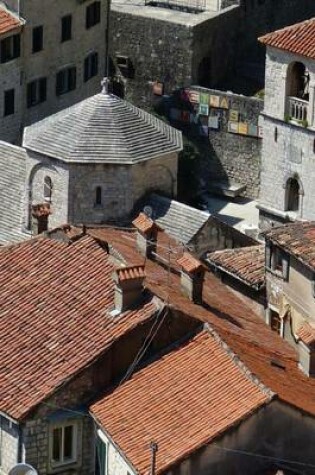 Cover of An Aerial View of Kotor, Montenegro