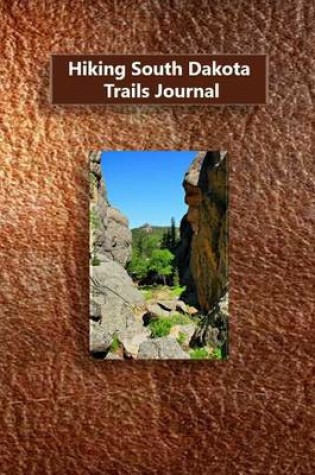 Cover of Hiking South Dakota Trails Journal