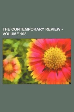 Cover of The Contemporary Review (Volume 108)