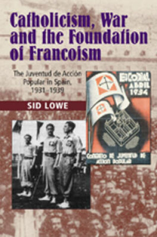 Cover of Catholicism, War & the Foundation of Francoism