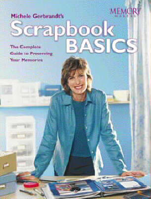 Book cover for Michele Gerbrandt's Scrapbook Basics